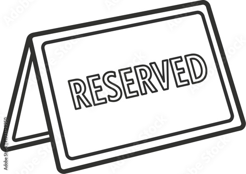 Simple outline drawing of a tabletop reserved sign for restaurants.