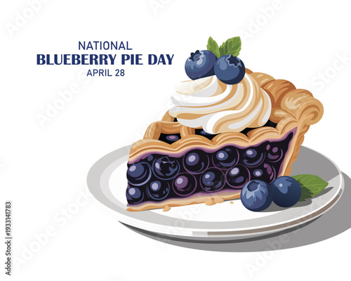 National Blueberry Pie Day vector. Sweet traditional Blueberry Pie on a plate icon vector. Slice of fruit cake with whipped cream vector. Blueberry Pie Day Poster, April 28. Important day