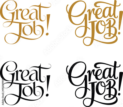 Four variations of elegant golden and black lettering displaying the phrase great job high quality professional