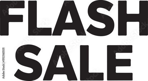 Black text flash sale on white background discount promotion advertisement