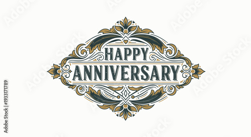 Happy Anniversary Vintage Ornate Label with Gold Accents on a light beige background, classic elegance