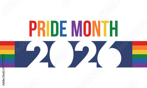 LGBT Pride Month in June. 2026. Lesbian Gay Bisexual Transgender. Celebrated annual. LGBT flag. Rainbow love concept. Human rights and tolerance. Poster, banner and background. Vector illustration