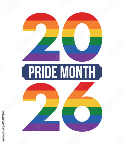 LGBT Pride Month in June. 2026. Lesbian Gay Bisexual Transgender. Celebrated annual. LGBT flag. Rainbow love concept. Human rights and tolerance. Poster, banner and background. Vector illustration