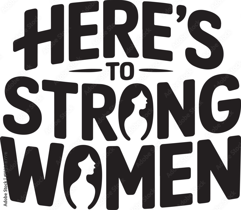 Fototapeta premium Empowering message for women's day with silhouette graphic