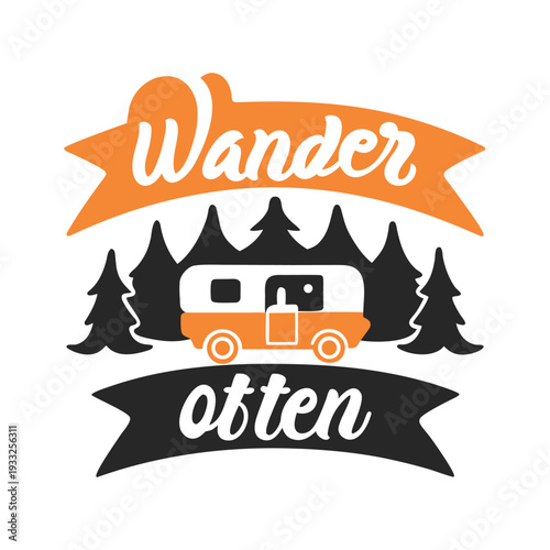 Wander Often Outdoor Camping Adventure Slogan with RV and Pine Trees Banner Design