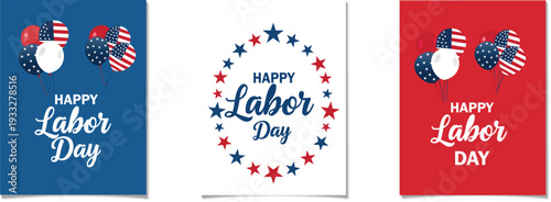 Happy labor day greeting card set with patriotic balloons and stars