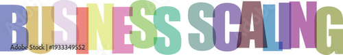 Business scaling colorful typography with multicolored letters