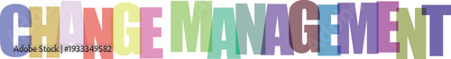 Multicolored change management text in various bright colors