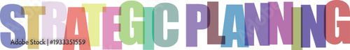 Multicolored strategic planning text with letters in various colors