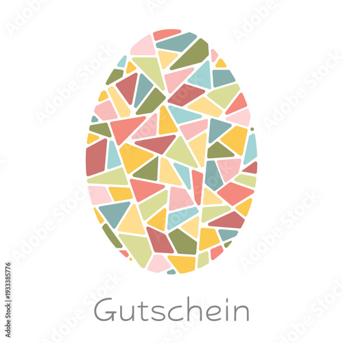 Gutschein - Schriftzug in deutscher Sprache. Grußkarte mit einem bunten Osterei in Pastellfarben.