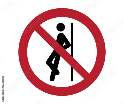 ISO 7010 P041 No leaning against sign. Prohibition sign pictogram vector design and illustration.
