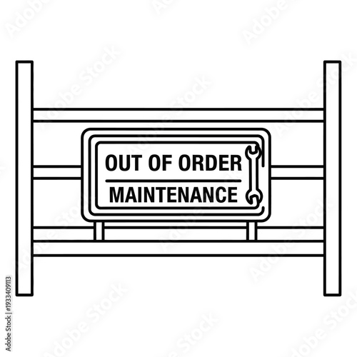 Out of Order Maintenance Sign.