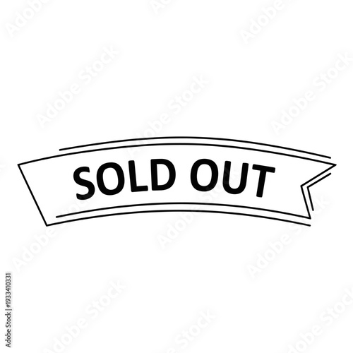 Sold Out Banner Sign Label.