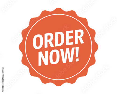 A bright orange sticker with the words 'ORDER NOW!' in white letters on a plain white background