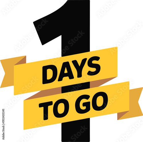 One day to go, golden ribbon banner with countdown number, event promotion, celebration announcement concept