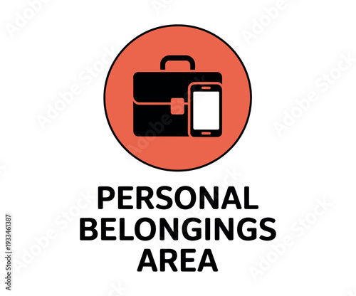 A sign indicating a personal belongings area with a briefcase and phone icon