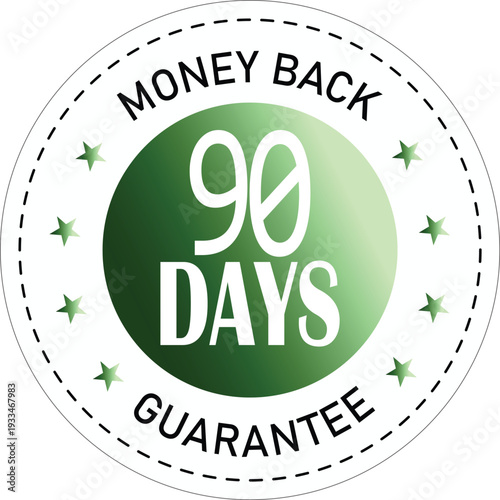 Money back guarantee badge 90 days assurance seal for customer satisfaction isolated on white background