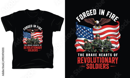Forged in fire brave hearts of revolutionary soldiers vector illustration with eagle flag