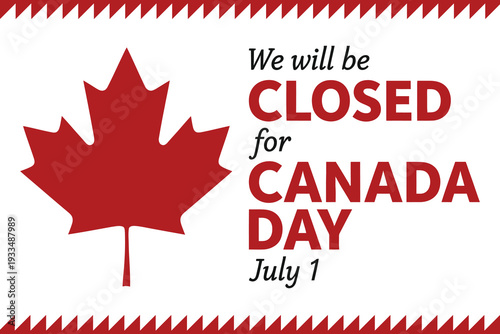 Canada day closure notice with maple leaf