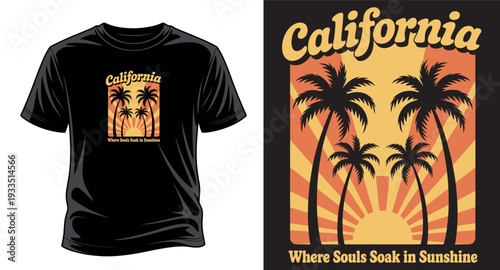 California where souls soak in sunshine typography design for t-shirt print ready graphic vector art print templet