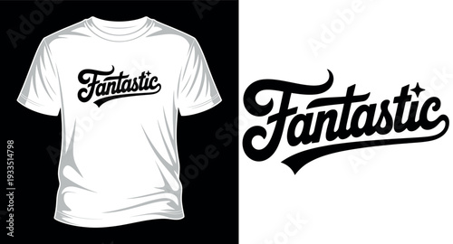 Fantastic word with stylish calligraphy and starburst on t-shirt graphic vector art print templet