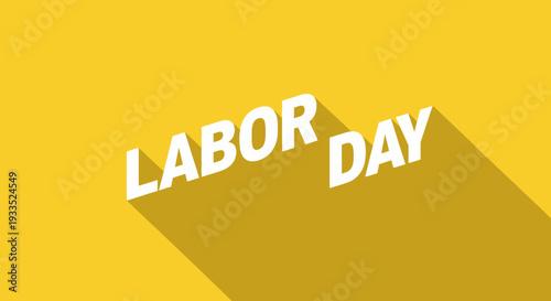 Labor Day Text on Yellow Background.