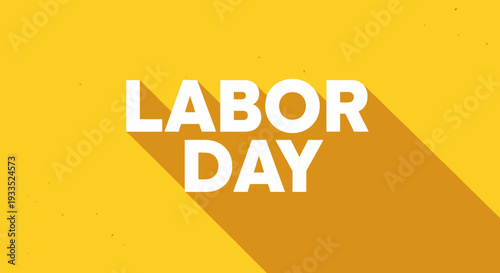 Labor Day Typography on Yellow Background.