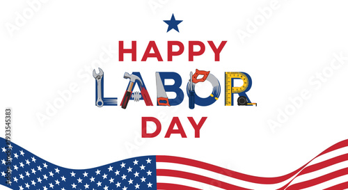 Happy labor day celebration with patriotic decorations and flags