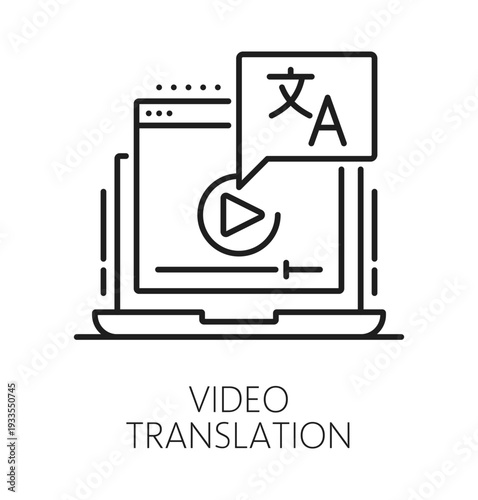 English language video translation line icon or symbol. English language video translate outline vector pictogram, foreign speech dictionary linear sign. Language vocabulary icon with laptop screen