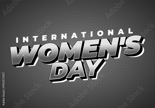 Bold 3d silver and black text reading international womens day on a dark dotted background, retro comic style.