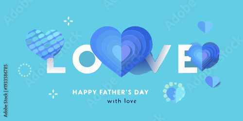 Blue hearts and the word love celebrate father s day with affection