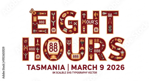 Eight hours tasmania march 9 2026 labor day scalable vector typography