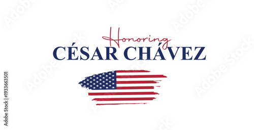 Csar Chvez Day Commemoration with American Flag Background