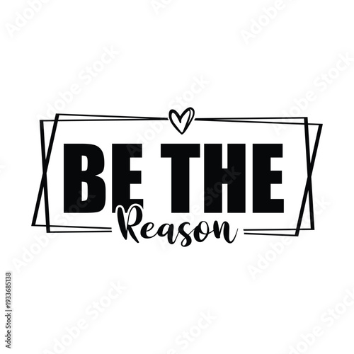be the reason