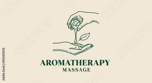 Aromatherapy Massage Logo with Hands Pouring Essential Oil on a Plant.