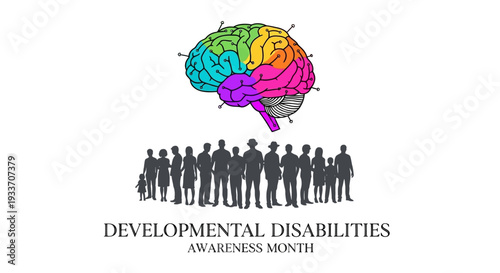 Illustration of a diverse group of people standing together under a colorful brain graphic with the text 'Developmental Disabilities Awareness Month' on a white background, promoting