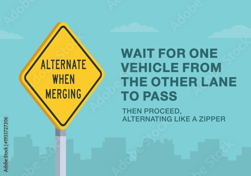 Safe driving tips and traffic regulation rules. Close-up of canadian "alternate when merging" sign meaning. Wait for one vehicle from other lane to pass. Flat vector illustration template.
