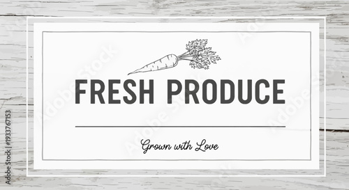 Fresh Produce Label with Carrot Illustration on Wooden Background.