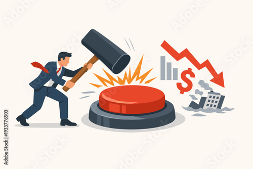Businessman Hitting Large Red Emergency Button with Mallet During Economic Crisis, Financial Market Crash, Stock Market Downturn, Business Bankruptcy, and Global Recession Concept Illustration