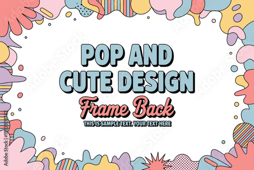 A colorful pop art design frame with cute illustrations and sample text