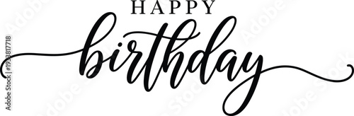 Elegant Black Happy Birthday Calligraphy Script, Handwritten Lettering for Greeting Cards, Party Invitations, Celebration Banners, and Anniversary Gift Design