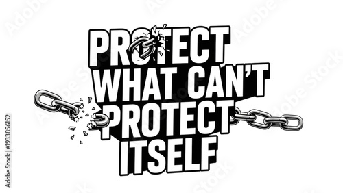 Bold typography with broken chain symbolizing protection and empowerment