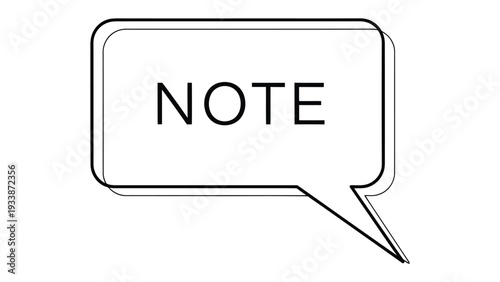 Note in a bubble: A clean, simple image featuring the word NOTE inside a speech bubble, perfect for emphasizing important information. 