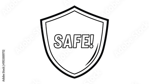 Protected by SAFE: A minimalist shield, the embodiment of security, bears the assertive word SAFE!— a clear, bold symbol of protection and peace of mind.