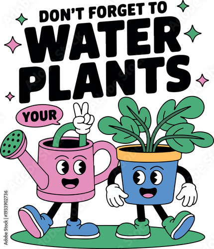 Humorous Cartoon Characters Reminding to Water Your Plants Garden Care