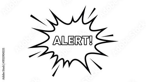 Urgent Alert: An illustration of ALERT! popping out from a star-shaped burst, immediately grabs attention. This illustration captures a sense of urgency and calls for immediate attention.
