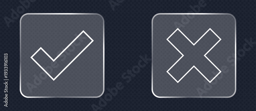 Checkmark and cross symbols on dark background or Light frame liquid glass, glass panel set for mobile and web app, tech board frame in futuristic style. HUD element interface, vector illustration. Li