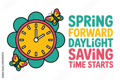 Colorful clock with butterflies and spring daylight saving text