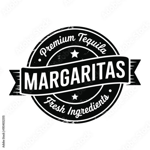 A vintage style black and white circular badge advertising margaritas and tequila