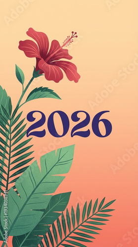 Illustration of a red hibiscus flower and green tropical leaves with the dark blue number 2026 on a peach background, representing future event